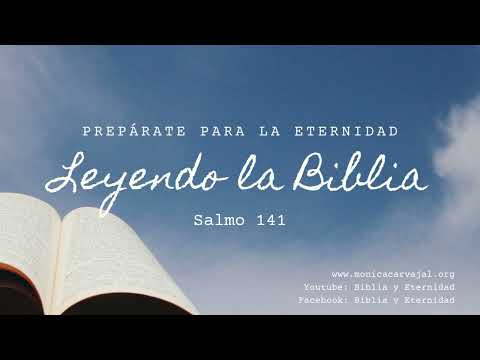 Salmo 141 Biblia en audio/ Voz humana (NBLA) Nueva Biblia de las Américas