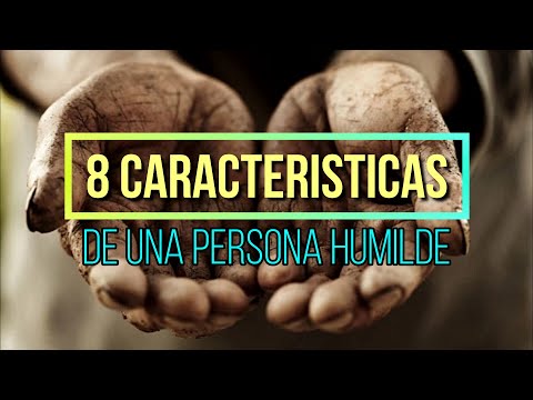 8 Caracteristicas de una PERSONA HUMILDE