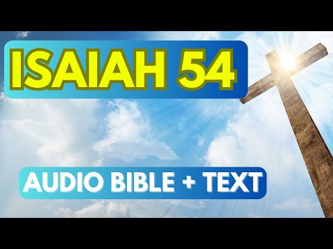 ISAIAH 54 KJV - Best Audio Bible and large print (English)